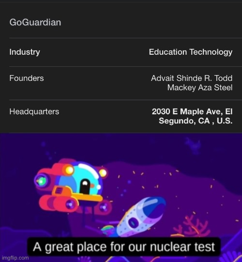 image tagged in a great place for our nuclear test | made w/ Imgflip meme maker