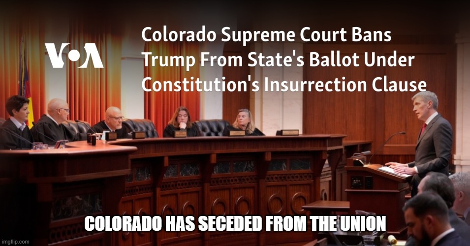 Colorado has seceded from the Union | COLORADO HAS SECEDED FROM THE UNION | image tagged in colorado,democratic party | made w/ Imgflip meme maker