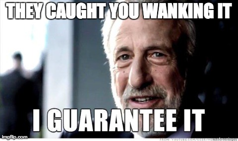 George Zimmer | THEY CAUGHT YOU WANKING IT | image tagged in george zimmer | made w/ Imgflip meme maker
