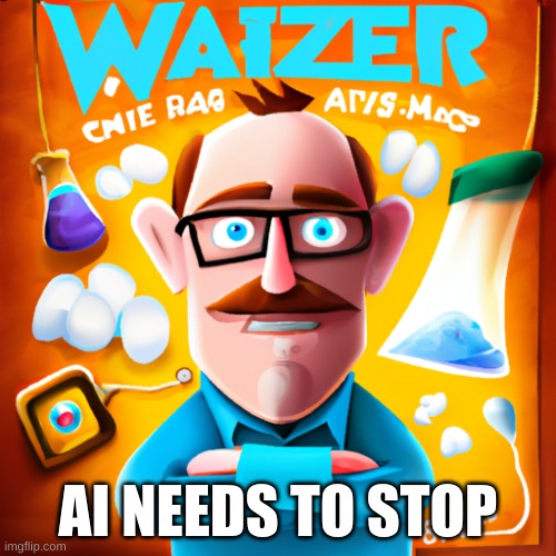 walter | AI NEEDS TO STOP | image tagged in goofy | made w/ Imgflip meme maker