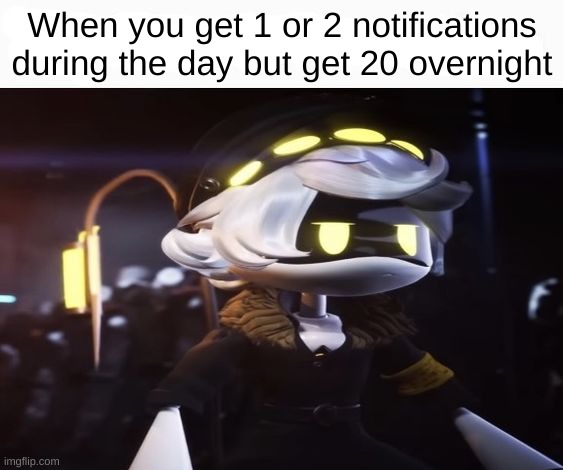 shitpost #22 | When you get 1 or 2 notifications during the day but get 20 overnight | image tagged in my honest reaction n edition | made w/ Imgflip meme maker