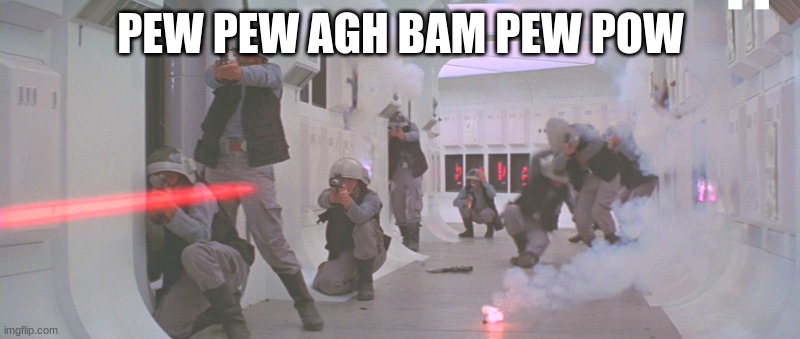 PEW PEW AGH BAM PEW POW | made w/ Imgflip meme maker