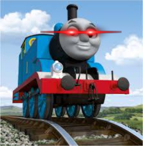 thomas the train | image tagged in thomas the train | made w/ Imgflip meme maker