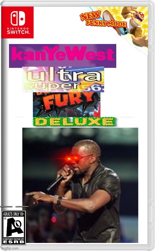 New Kanye West Game Finna Be LIt | image tagged in nintendo switch,kanye west,kanye west lol | made w/ Imgflip meme maker