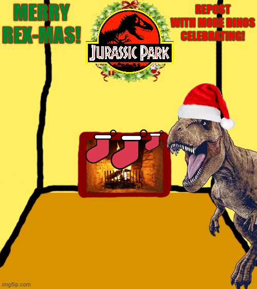 Merry Rex-Mas and a Jurassic New Year! | MERRY REX-MAS! REPOST WITH MORE DINOS CELEBRATING! | image tagged in christmas,repost | made w/ Imgflip meme maker