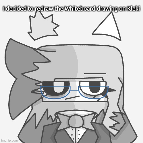 I decided to redraw the Whiteboard drawing on Kleki | made w/ Imgflip meme maker
