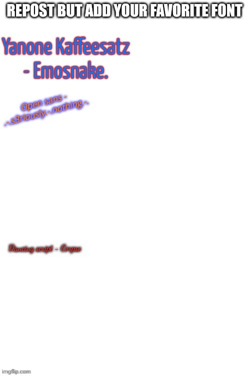 Open sans - .-.s3riously.-.nothing.-. | made w/ Imgflip meme maker