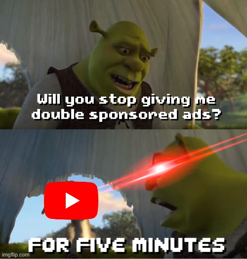 so annoying | image tagged in shrek for five minutes | made w/ Imgflip meme maker