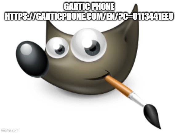 gimp logo | GARTIC PHONE
HTTPS://GARTICPHONE.COM/EN/?C=0113441EE0 | image tagged in gimp logo | made w/ Imgflip meme maker
