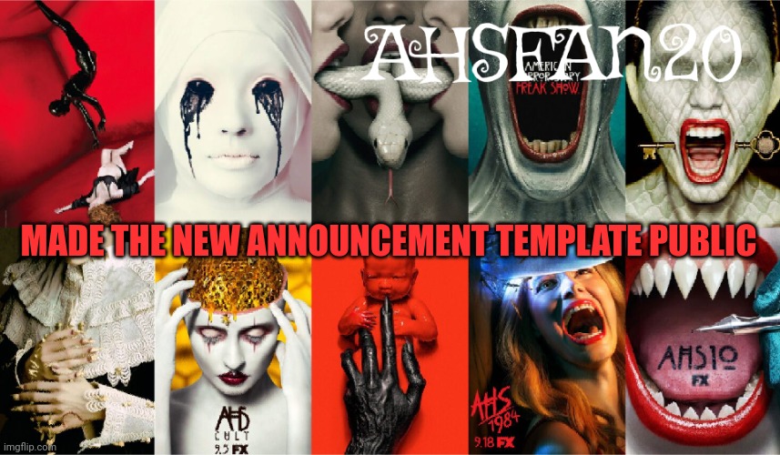 AHSFAN20 Announcement Template | MADE THE NEW ANNOUNCEMENT TEMPLATE PUBLIC | image tagged in ahsfan20 announcement template | made w/ Imgflip meme maker
