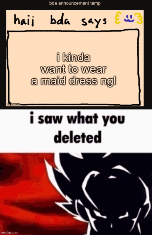 . | image tagged in i saw what you deleted | made w/ Imgflip meme maker