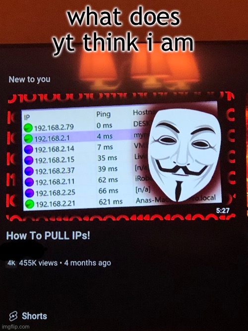 what does yt think i am | made w/ Imgflip meme maker