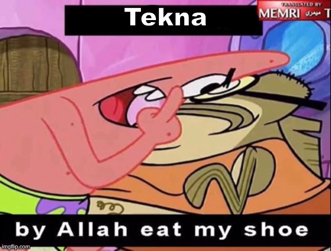 Tekna | made w/ Imgflip meme maker