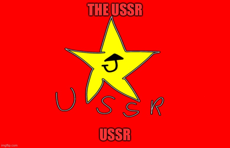 USSR | THE USSR; USSR | image tagged in ussr | made w/ Imgflip meme maker