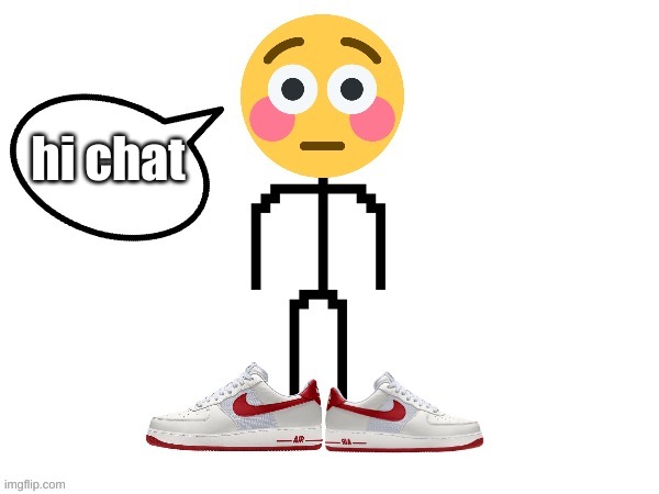 y | hi chat | image tagged in flushedemojiuser announcement template | made w/ Imgflip meme maker