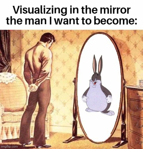 To become | image tagged in big chungus,in,mamoram,overly manly man | made w/ Imgflip meme maker
