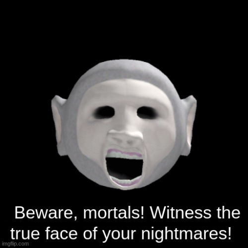 nightmares | image tagged in scary | made w/ Imgflip meme maker