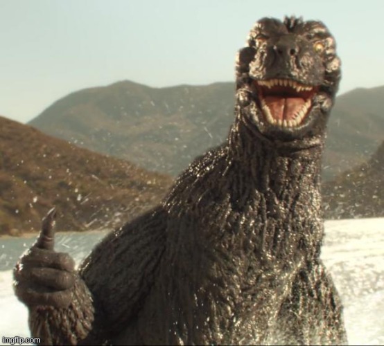 Thumbs up Goji.mp3 | image tagged in godzilla approved | made w/ Imgflip meme maker