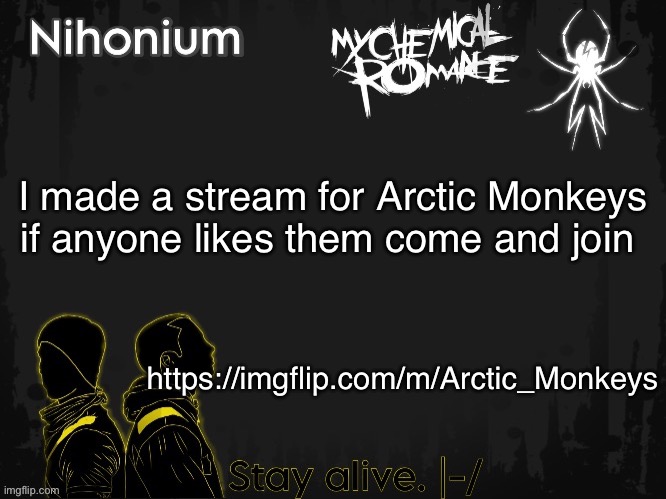 TwentyOneBandito’s template for Nihonium | I made a stream for Arctic Monkeys if anyone likes them come and join; https://imgflip.com/m/Arctic_Monkeys | image tagged in twentyonebandito s template for nihonium | made w/ Imgflip meme maker