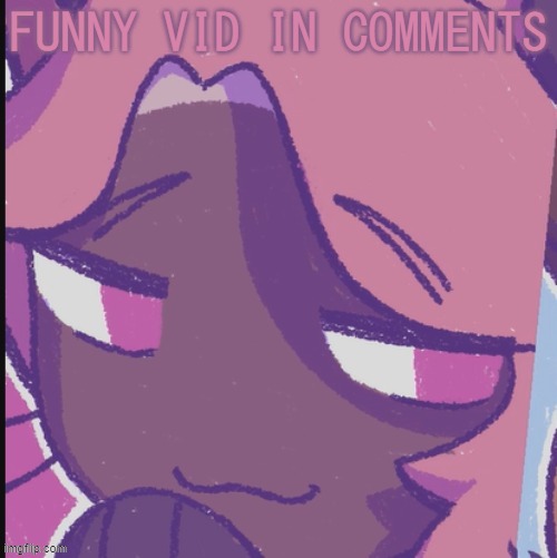 FUNNY VID IN COMMENTS | made w/ Imgflip meme maker