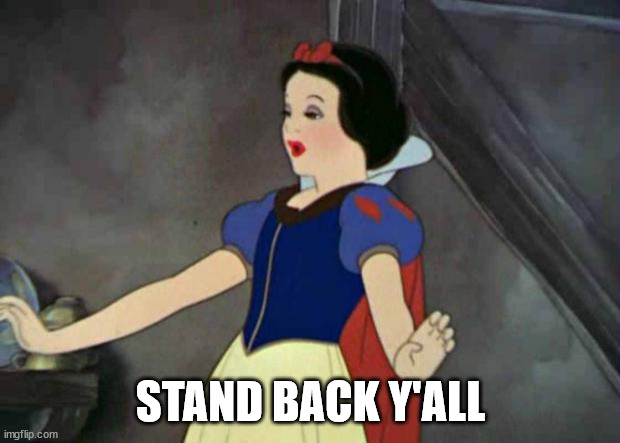 STAND BACK Y'ALL | STAND BACK Y'ALL | image tagged in stand back y'all | made w/ Imgflip meme maker