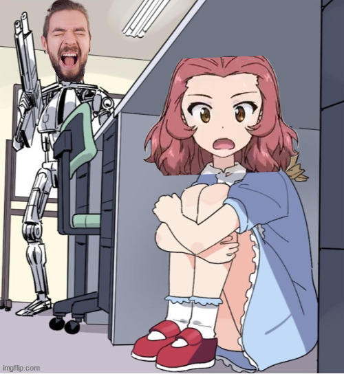There can be only one Speed Demon! | image tagged in anime girl hiding from terminator,memes,jacksepticeye,girls und panzer | made w/ Imgflip meme maker
