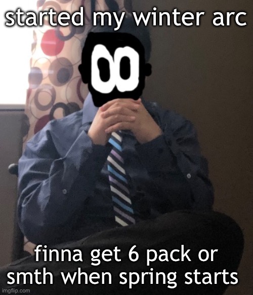 they forming rn i think | started my winter arc; finna get 6 pack or smth when spring starts | image tagged in delted but he's badass | made w/ Imgflip meme maker
