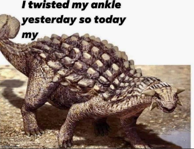 anklyosaurus | made w/ Imgflip meme maker