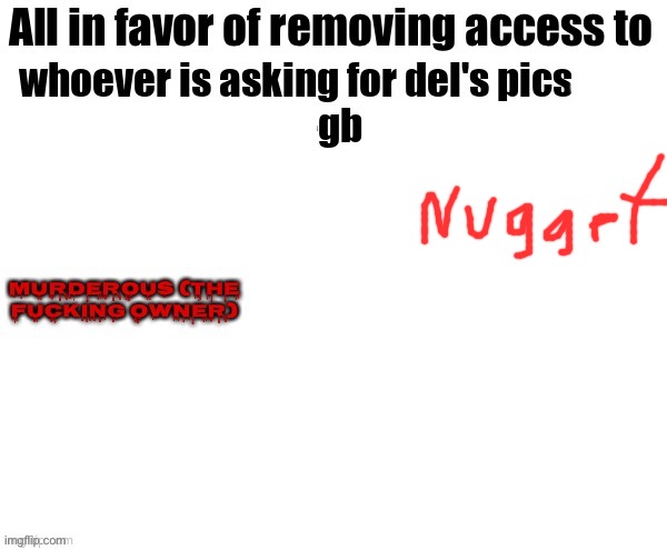 literally going to get the alt banned | made w/ Imgflip meme maker