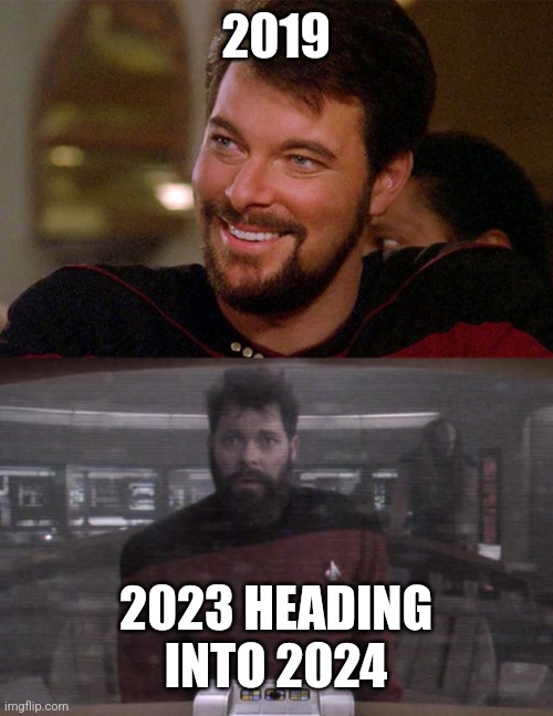 New Year, New Me | 2019; 2023 HEADING INTO 2024 | image tagged in riker happy to sad | made w/ Imgflip meme maker