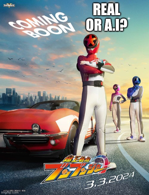 Is this the new Super Sentai series? | REAL OR A.I? | image tagged in super sentai | made w/ Imgflip meme maker