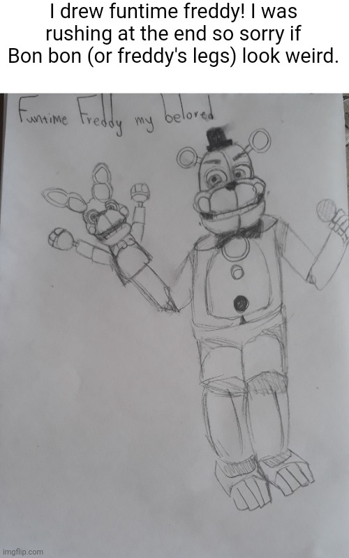 I don't usually draw animatronics lol | I drew funtime freddy! I was rushing at the end so sorry if Bon bon (or freddy's legs) look weird. | image tagged in fnaf,drawing | made w/ Imgflip meme maker