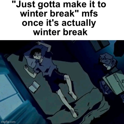 Literally me | made w/ Imgflip meme maker