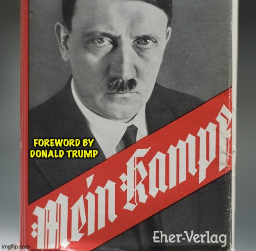 Latest Edition | FOREWORD BY
DONALD TRUMP | image tagged in mein kampf | made w/ Imgflip meme maker