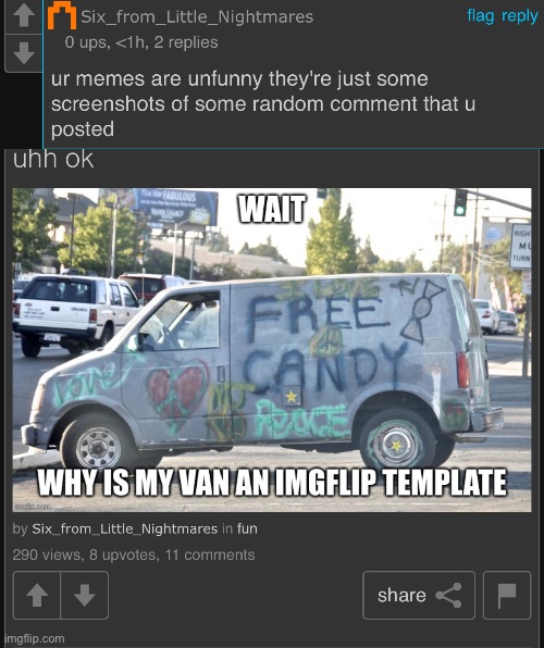 Bro calls me unfunny when he posts shit like that | made w/ Imgflip meme maker