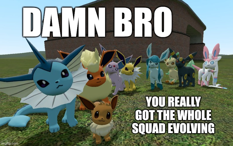 Well at least you got a few pokédex entries :/ | DAMN BRO; YOU REALLY GOT THE WHOLE SQUAD EVOLVING | image tagged in the tags have cursed you oh noooooooooo,the curse is absolutely horrible shiny luck,oh well then its not my problem its yours | made w/ Imgflip meme maker