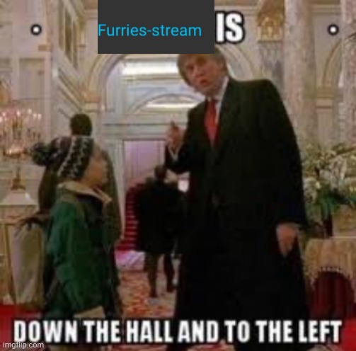 Fun is down the hall and to the left | image tagged in fun is down the hall and to the left | made w/ Imgflip meme maker