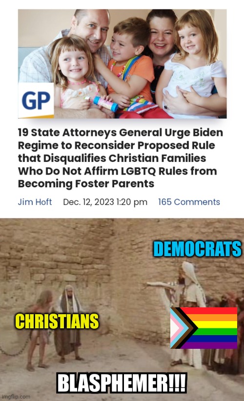 DEMOCRATS; CHRISTIANS | image tagged in lgbtq,joe biden,democrat,tyranny,christian | made w/ Imgflip meme maker