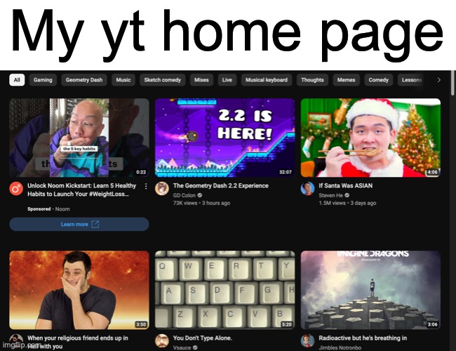 Fr fr no cap | My yt home page | image tagged in lmao | made w/ Imgflip meme maker