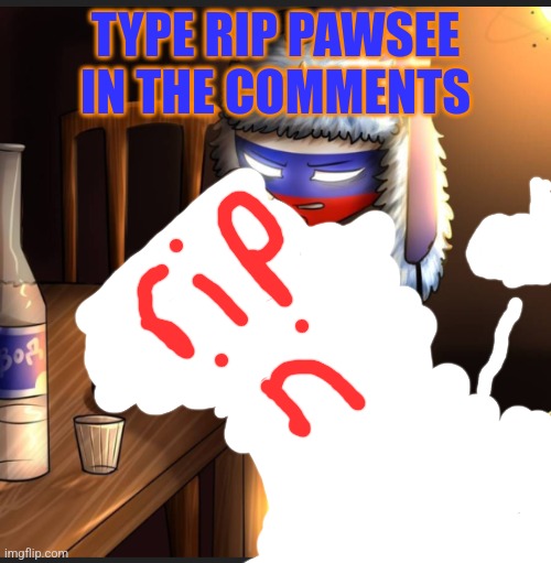 Countryhumans Russia | TYPE RIP PAWSEE IN THE COMMENTS | image tagged in countryhumans russia | made w/ Imgflip meme maker