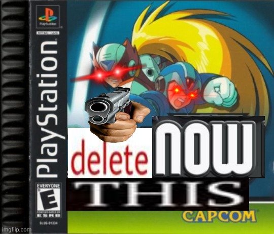 DELETE THIS!!! MegaMan x edition | image tagged in megaman x5 boxart,megaman x,delete this,gametoons | made w/ Imgflip meme maker