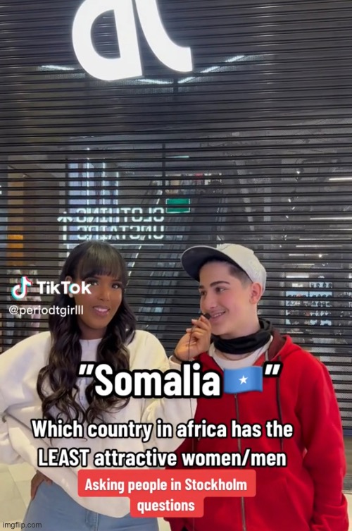 Lovelypink824 what country has the ugliest women in Africa Somalians | image tagged in lmao | made w/ Imgflip meme maker