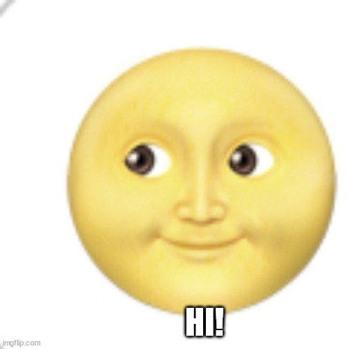 Realistic Emoji Face | HI! | image tagged in realistic emoji face | made w/ Imgflip meme maker