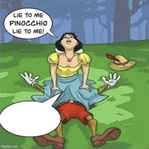 Lie to me Pinocchio | image tagged in lie to me pinocchio | made w/ Imgflip meme maker