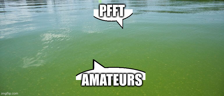 PFFT AMATEURS | made w/ Imgflip meme maker