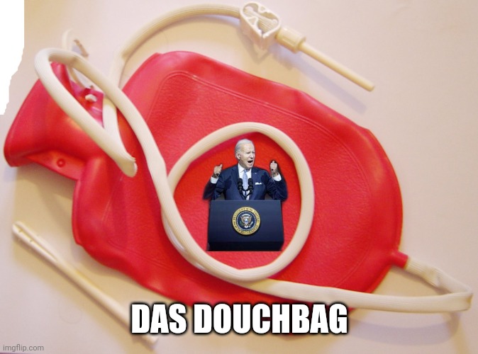 Douche Bag | DAS DOUCHBAG | image tagged in douche bag | made w/ Imgflip meme maker