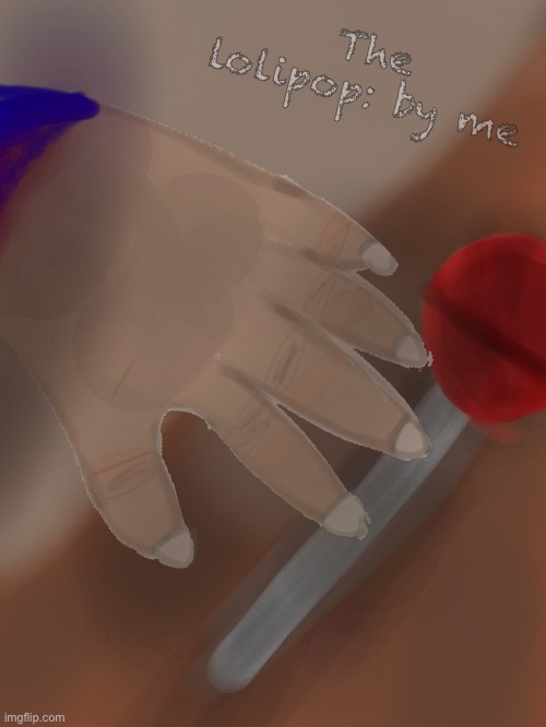 Proof I can draw hands | The lolipop: by me | made w/ Imgflip meme maker