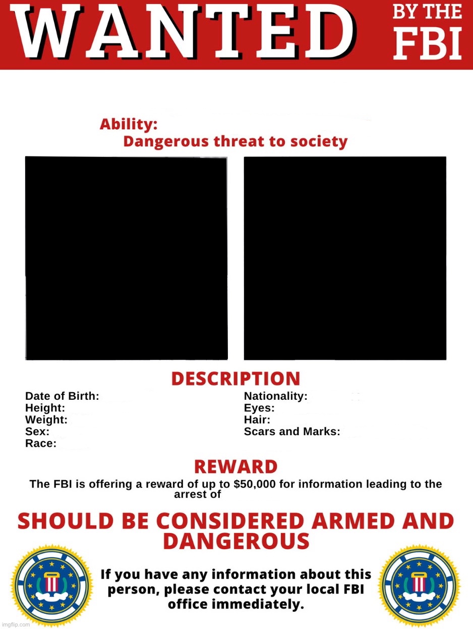 FBI Wanted Posted (FREE TO USE) Blank Template - Imgflip