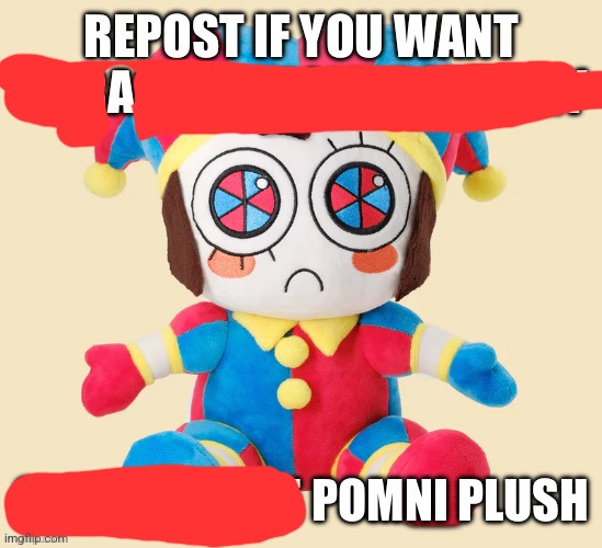 Repost if you want to rail someone so bad or if you like pomni | image tagged in repost if you want to rail someone so bad or if you like pomni | made w/ Imgflip meme maker