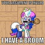 YOUR ARGUMENT IS INVALD; I HAVE A BROOM | made w/ Imgflip meme maker